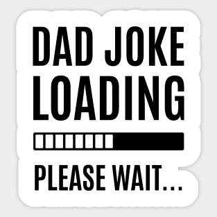 Dad Joke is loading Sticker